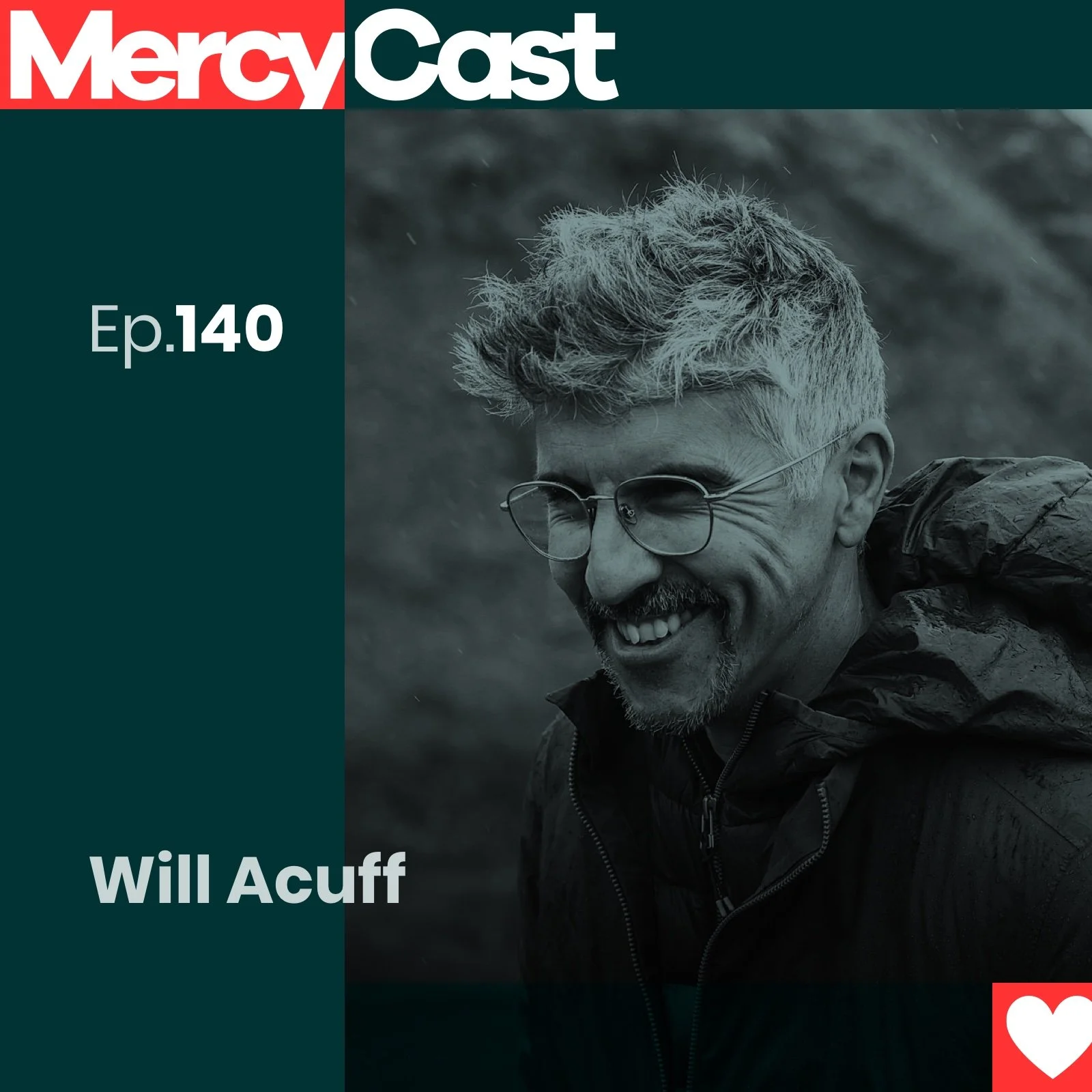 MercyCast-Ep140-Will-Acuff-Abbrev